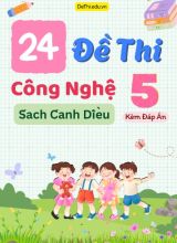 Tuyển tập 24 Đề thi Công nghệ 5 Cánh Diều (Kèm đáp án)